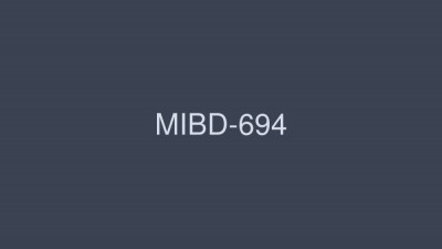 MIBD-694 Man silently standing fellatio